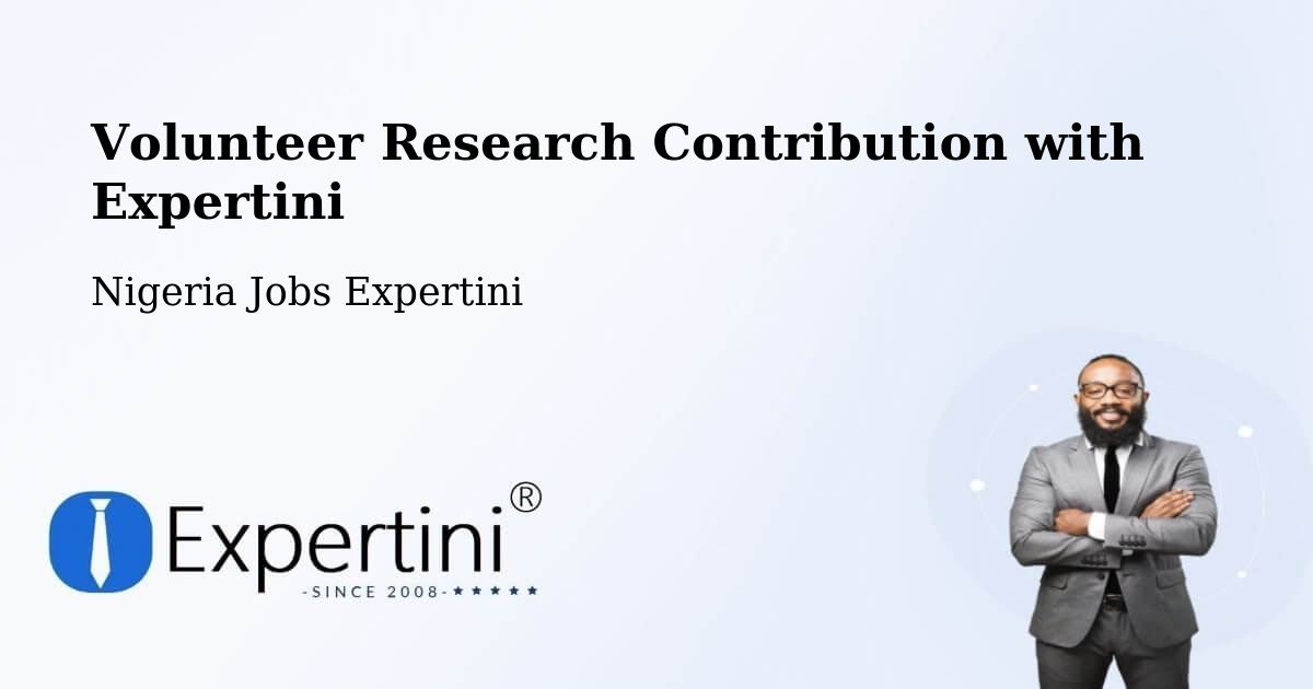 Volunteer Research Contribution Program – Ode - Nigeria Jobs Expertini